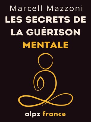 cover image of Les Secrets De La Guérison Mentale